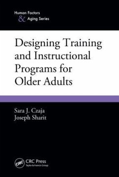 Designing Training and Instructional Programs for Older Adults - Czaja, Sara J; Sharit, Joseph