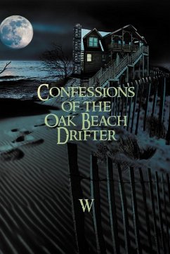 Confessions of the Oak Beach Drifter - W