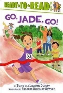 Go, Jade, Go!: Ready-To-Read Level 2 - Dungy, Tony; Dungy, Lauren