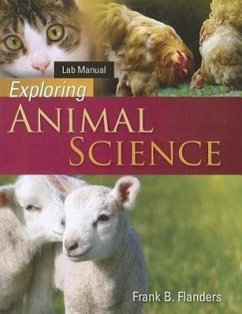 Laboratory Manual for Flanders' Exploring Animal Science - Flanders, Frank