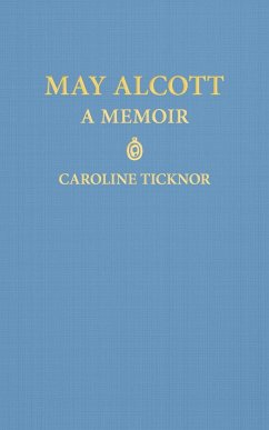 May Alcott - Ticknor, Caroline