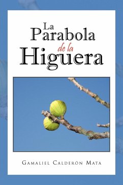 La Parabola de La Higuera - Calder N. Mata, Gamaliel