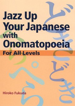 Jazz Up Your Japanese with Onomatopoeia: For All Levels - Fukuda, Hiroko