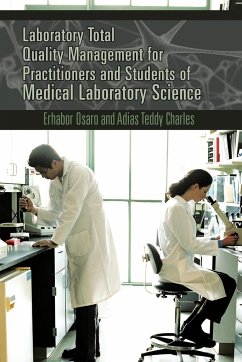 Laboratory Total Quality Management for Practitioners and Students of Medical Laboratory Science - Osaro, Erhabor; Charles, Adias Teddy