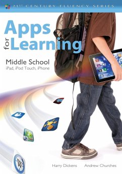 Apps for Learning, Middle School - Dickens, Harry J.; Churches, Andrew