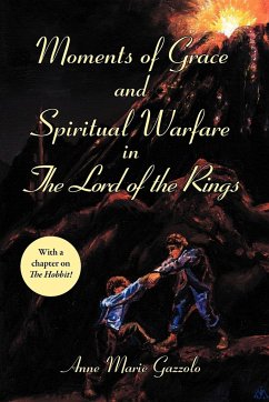 Moments of Grace and Spiritual Warfare in the Lord of the Rings - Gazzolo, Anne Marie