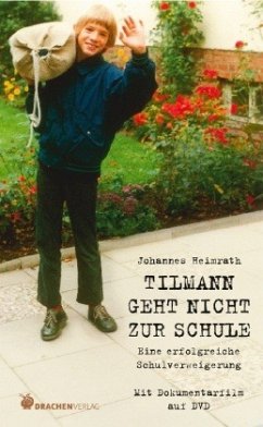Tilmann geht nicht zur Schule., m. 1 Video - Heimrath, Johannes