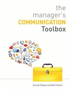 The Manager's Communication Toolbox - Chasen, Everett; Putnam, Bob