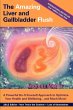 The Amazing Liver and Gallbladder Flush - Bild 1
