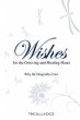 Wishes for the Grieving and Healing... - Bild 1