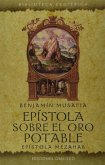 Epistola Sobre el Oro Potable: Epistola Mezahab = Epistle on Potable Gold