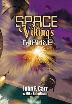 Space Viking's Throne - Carr, John F.; Robertson, Mike