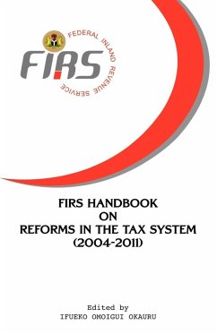 FIRS Handbook on Reforms in the Tax System 2004-2011 FIRS Handbook on Reforms in the Tax System 2004-2011