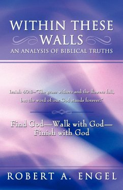 Within These Walls an Analysis of Biblical Truths