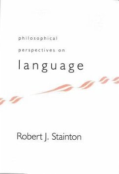 Philosophical Perspectives on Language - Stainton, Robert J.