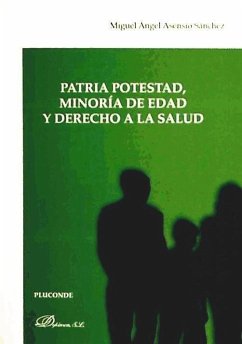 Patria potestad, minoría de edad y derecho a la salud - Asensio Sánchez, Miguel Ángel