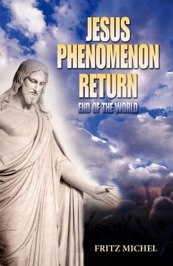 Jesus Phenomenon Return - Michel, Fritz
