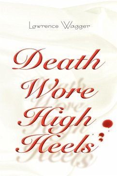 Death Wore High Heels - Wagger, Larry