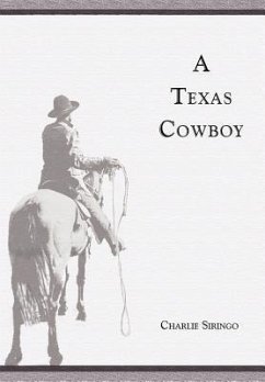 A Texas Cowboy - Siringo, Charlie