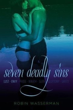 Seven Deadly Sins Vol. 1: Lust; Envy - Wasserman, Robin