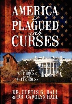 America Is Plagued with Curses - Hall, Curtis G.