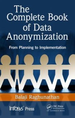 The Complete Book of Data Anonymization - Raghunathan, Balaji