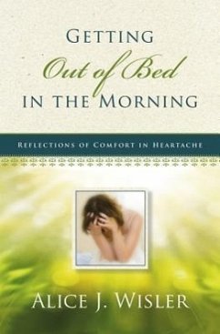 Getting Out of Bed in the Morning - Wisler, Alice J