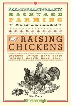 Backyard Farming: Raising Chickens - Pezza, Kim