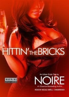 Hittin' the Bricks: An Urban Erotic Tale - Noire