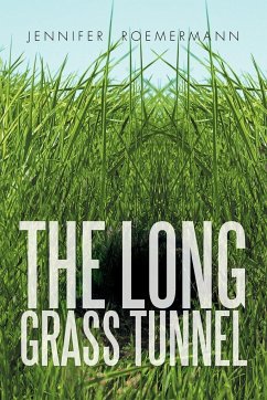 THE LONG GRASS TUNNEL