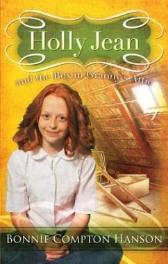 Holly Jean and the Box in Granny's Attic - Hanson, Bonnie Compton