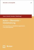 Kultur - Ökonomie - Globalisierung Kultur - Ökonomie - Globalisierung