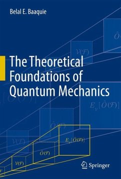The Theoretical Foundations of Quantum Mechanics - Baaquie, Belal E.