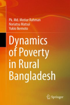 Dynamics of Poverty in Rural Bangladesh - Rahman, Motiur;Matsui, Noriatsu;Ikemoto, Yukio