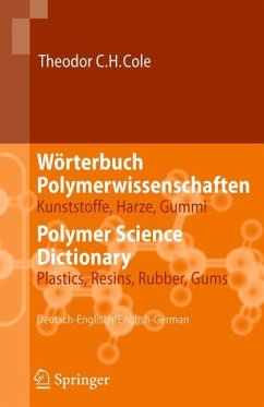 Wörterbuch Polymerwissenschaften/Polymer Science Dictionary - Cole, Theodor C.H.