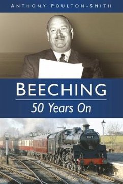 Beeching: 50 Years on - Poulton-Smith, Anthony