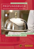 Prüfungsbuch Restaurantfachmann / -fachfrau Prüfungsbuch Restaurantfachmann / -fachfrau