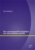 Das spannungsvolle Verhältnis von Journalismus und PR