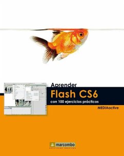 Aprender Flash CS6 con 100 ejercicios prácticos - Mediaactive