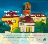 agri cultura: Bilder einer Ausstellungsreihe