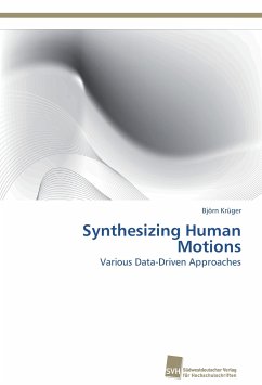 Synthesizing Human Motions - Krüger, Björn
