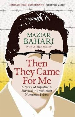 Then They Came For Me - Bahari, Maziar