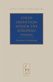 Child Abduction Within the European Union