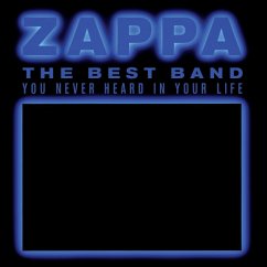 The Best Band You Never Heard In Your Life - Zappa,Frank