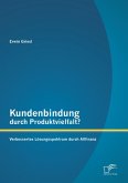 Kundenbindung durch Produktvielfalt? Verbessertes Lösungsspektrum durch Allfinanz Kundenbindung durch Produktvielfalt? Verbessertes Lösungsspektrum durch Allfinanz