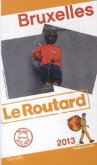 Le Routard Bruxelles 2013 Le Routard Bruxelles 2013