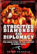 Atrocities, Diamonds and Diplomacy - Bild 1