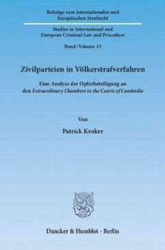 Zivilparteien in Völkerstrafverfahren. - Kroker, Patrick Zivilparteien in Völkerstrafverfahren. - Kroker, Patrick
