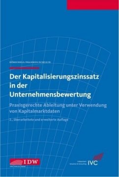 Der Kapitalisierungszinssatz in der Unternehmensbewertung - Dörschell, Andreas;Franken, Lars;Schulte, Jörn
