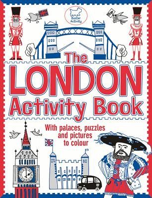 The London Activity Book The London Activity Book